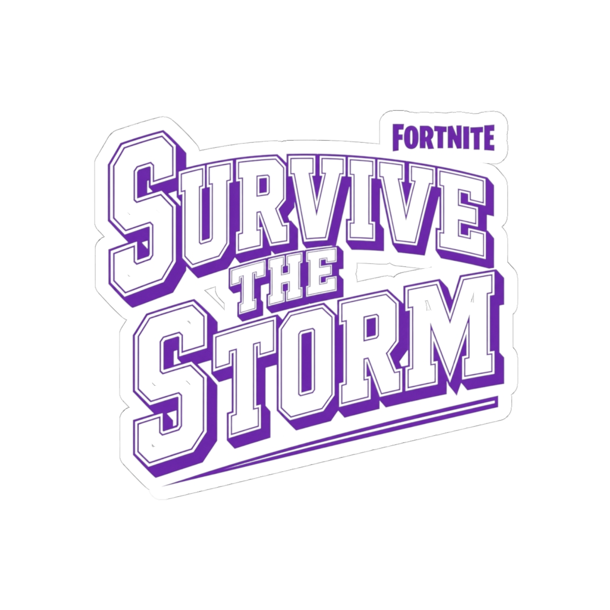 Fortnite "Survive the Storm" Sticker